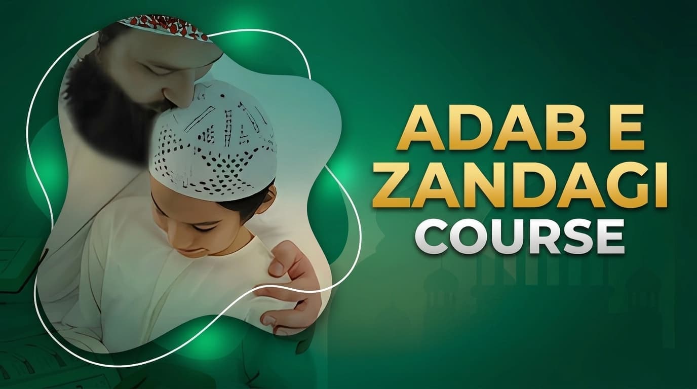 Adab-e-Zindagi Course